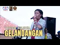 Download Lagu GELANDANGAN - CAK SODIQ - NEW ASTINA - ANNIVERSARY 14th PRKC PONOROGO