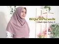 Download Lagu Bil Qur'ani Sa'amdhi Cover Alfina Rahma Mawaddah