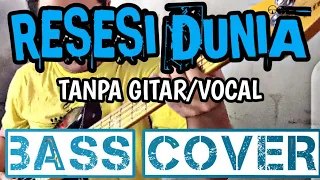 resesi dunia mara karma tanpa gitar vocal bass cover backing track