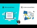 Structured vs Unstructured Data Explained Tech Made Simple