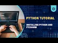 How to install Python and start coding Installing Python and Pycharm