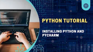 How to install Python and start coding Installing Python and Pycharm
