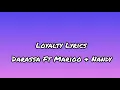 Darassa Ft Marioo & Nandy - Loyalty Lyrics