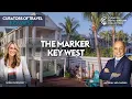 CURATORS OF TRAVEL The Marker Key West