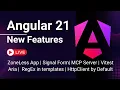 Angular 21 New Features With Code and Practical Explanation