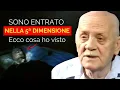 L’Uomo Che Entrò Nella 5a Dimensione: Ecco Ciò che Scoprì