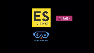 ESNext in 2020 - flat Flatten an Array