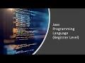 Java Beginner Level