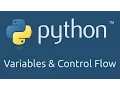 Intro to Python - Variables and Control Flow