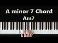 How To Play A Minor 7 Am7 Chord On Piano