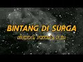 Download Lagu Bintang Di Surga - Slowed Reverb Rain (original song)
