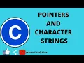 Pointers and Character Strings in c