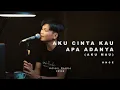 KU CINTA KAU APA ADANYA (AKU MAU) | Adlani Rambe (Cover)