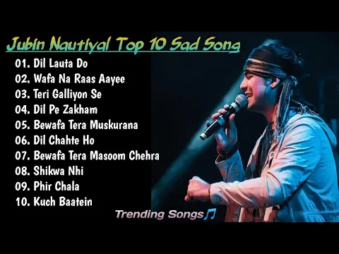 Download MP3 Best of Jubin Nautiyal 2023 | Jubin Nautiyal Sad Songs | Latest Bollywood Songs | Indian songs.