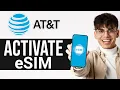 How to Activate AT T eSIM 2025 - Full Guide