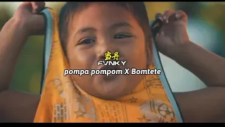 Download DJ pompa pompom X Bomtete slow remix yang di cari MP3