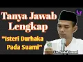 Tanya Jawab Lengkap Ustadz Abdul Somad Vol. 2 // Istri Durhaka Pada Suami.