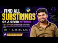 Find All Substrings of a String in Python Python Interview Question