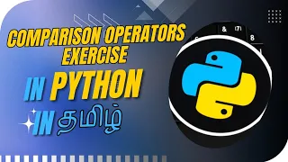 Python Comparison Operators Exercise Practice Problem Python Programming Episode 16 Tamil