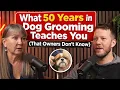 The Truth About Grooming From a Master Groomer