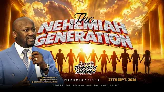 Full Message! THE NEHEMIAH GENERATION By Apostle Johnson Suleman || Sun. 26th Sept., 2026
