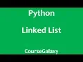 Linked List in Python Theory Code Implementation