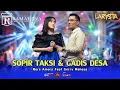 Download Lagu SOPIR TAKSI \u0026 GADIS DESA - GERRY MAHESA \u0026 RERE AMORA - NEW LARYSTA - RAMAYANA AUDIO