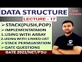 STACK Lect-17 PUSH POP Implementation using Array Linked List Stack Permutation Data Structure