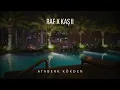 Download Lagu Raf X Kaş II - Yüzyüzeyken Konuşuruz X Deeperise \u0026 Jabbar (prod. @8brk)