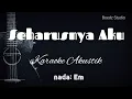 Seharusnya Aku - Maulana Wijaya - Akustik Karaoke