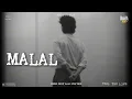 MALAL | Regret & Love | MusicByRuhi