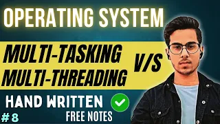 Lecture 8 Difference Between Multitasking and Multithreading OS Tutorial Code Hacker