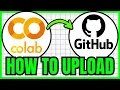 How To UPLOAD Google Colab To GitHub QUICK EASY 2026