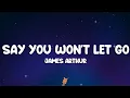 Download Lagu James Arthur - Say You Won't Let Go (Lyrics)