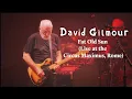 Lagu David Gilmour - Fat Old Sun (Live at the Circus Maximus, Rome)