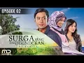 Download Lagu Surga Yang Tak Dirindukan - Episode 02