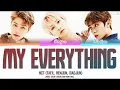NCT (TAEIL, RENJUN, XIAOJUN) - 'MY EVERYTHING' LYRICS COLOR CODED [HAN/ROM/ENG]