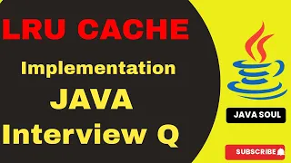 LRU Cache how to implement LRU Cache in java