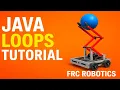 Java Loops Tutorial FRC Robotics Coding Competition Training