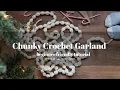 Chunky Crochet Garland Tutorial