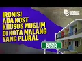 Download Lagu Ironis! Ada Kost Khusus Muslim di Kota Malang yang Plural