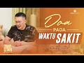 Download Lagu Saat Teduh Bersama - DOA PADA WAKTU SAKIT | 6 Agustus 2022  (Official Philip Mantofa)