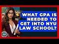What GPA Is Needed To Get Into NYU Law School - Law School Prep Hub