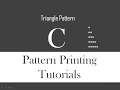 Triangle Printing Pattern Printing Tutorial In C