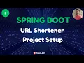 Spring Boot Build URL Shortener - Part 2 Project Setup