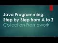 Collections Framework Java Programming Step by Step from A to Z