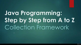 Collections Framework Java Programming Step by Step from A to Z