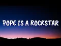 Download Lagu SALES - Pope Is a Rockstar (Lyrics) \