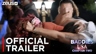 Baddies USA Chapter 2 | Official Trailer | Zeus