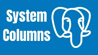 Postgres System Columns Explained ctid xmin xmax